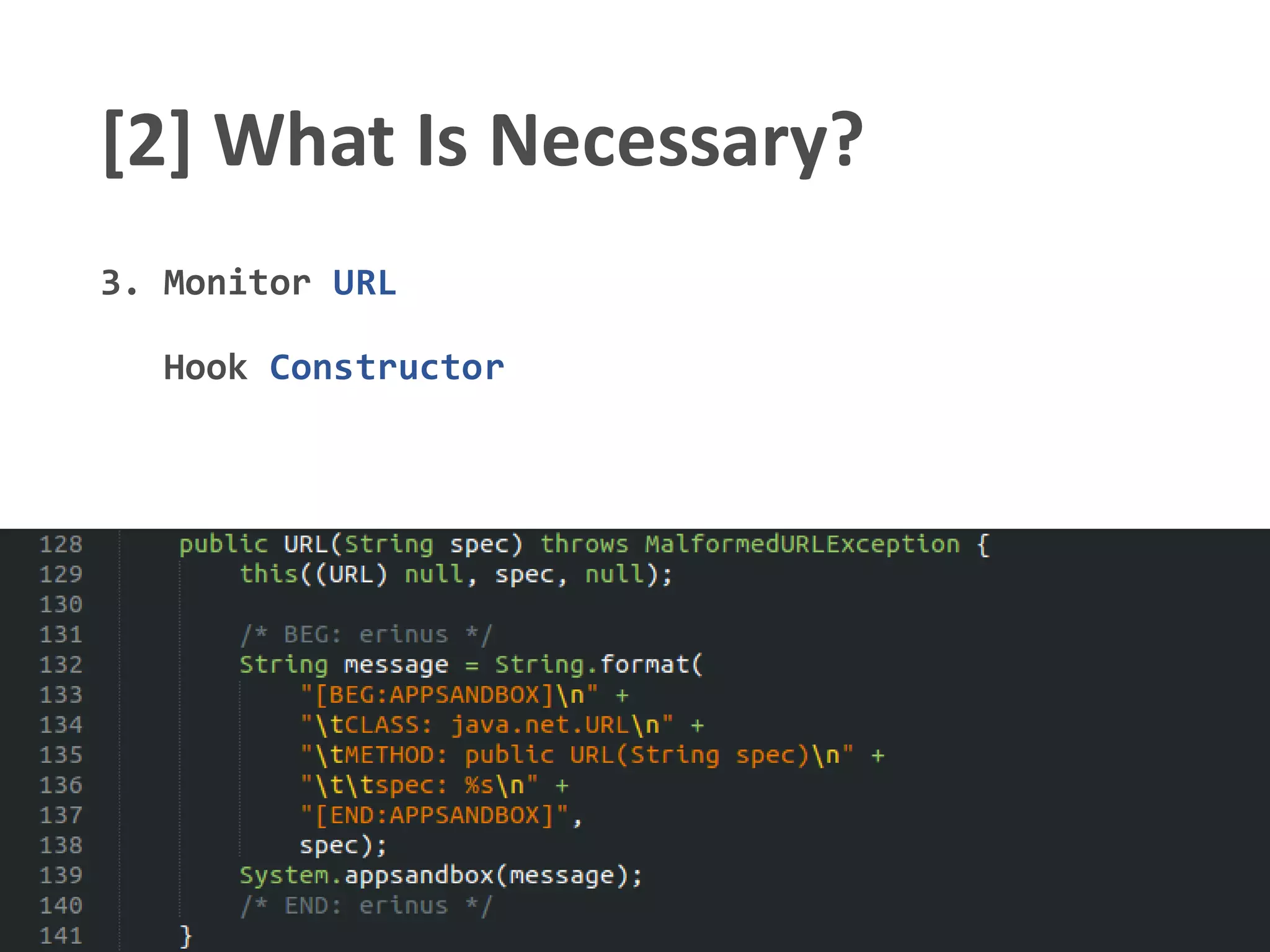 [2] What Is Necessary?
3. Monitor URL
Hook Constructor
 