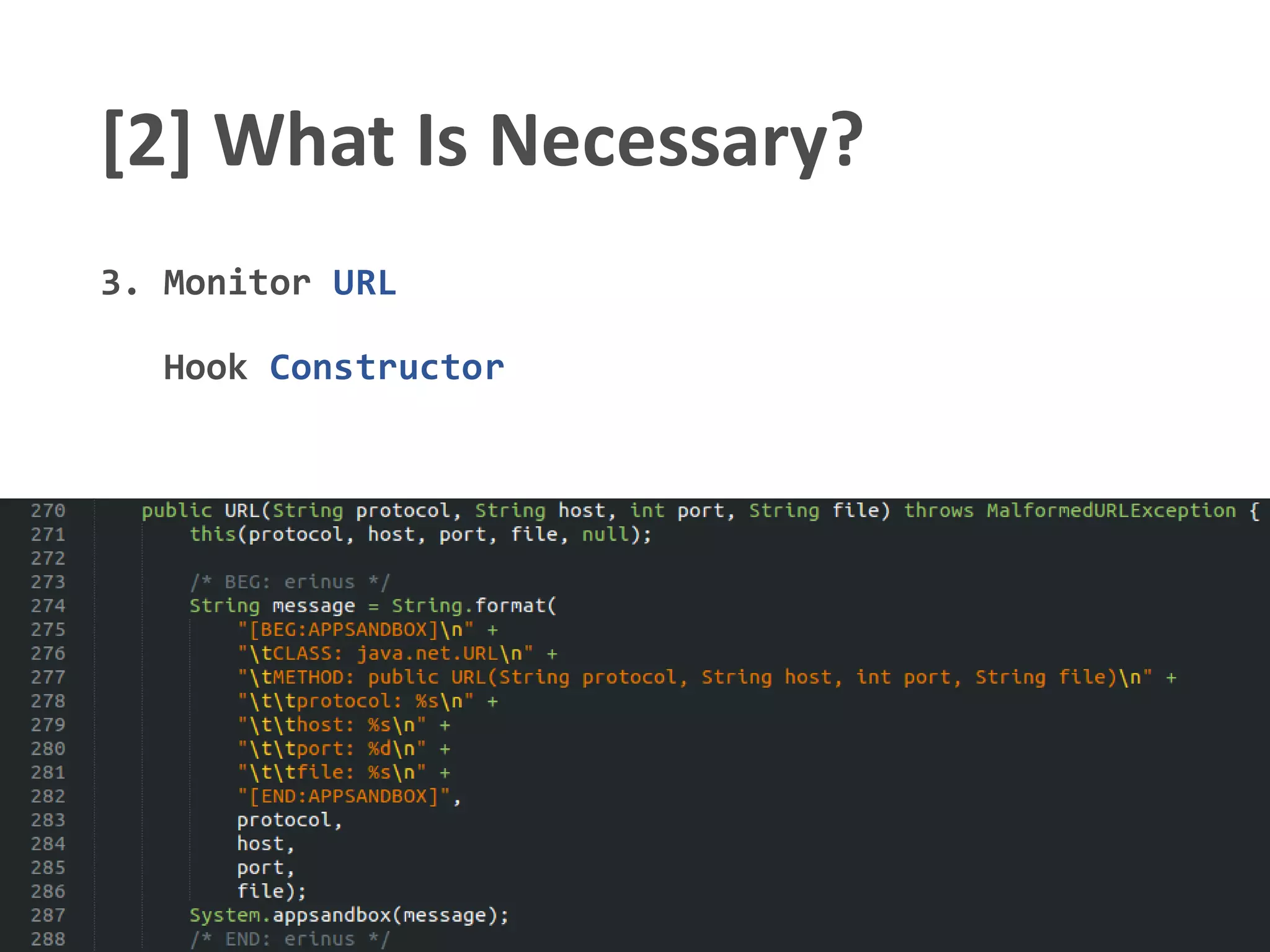 [2] What Is Necessary?
3. Monitor URL
Hook Constructor
 