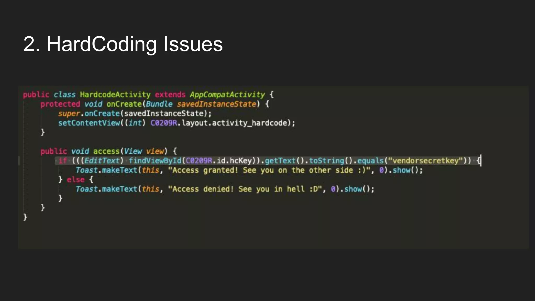 2. HardCoding Issues
 