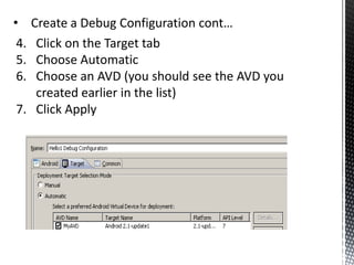 Test InstallationIn Eclipse choose File -> New Project from the menu.You should see an option to create an Android Project and an Android Test Project