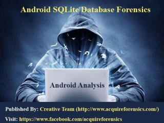 Android SQLite Database Forensics
 