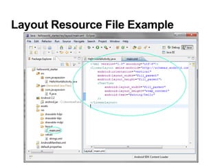 Layout Resource File Example
 