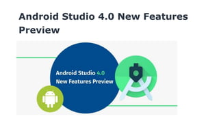Android studio  new features preview