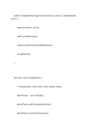 Android Studio (Java)The SimplePaint app (full code given below).docx