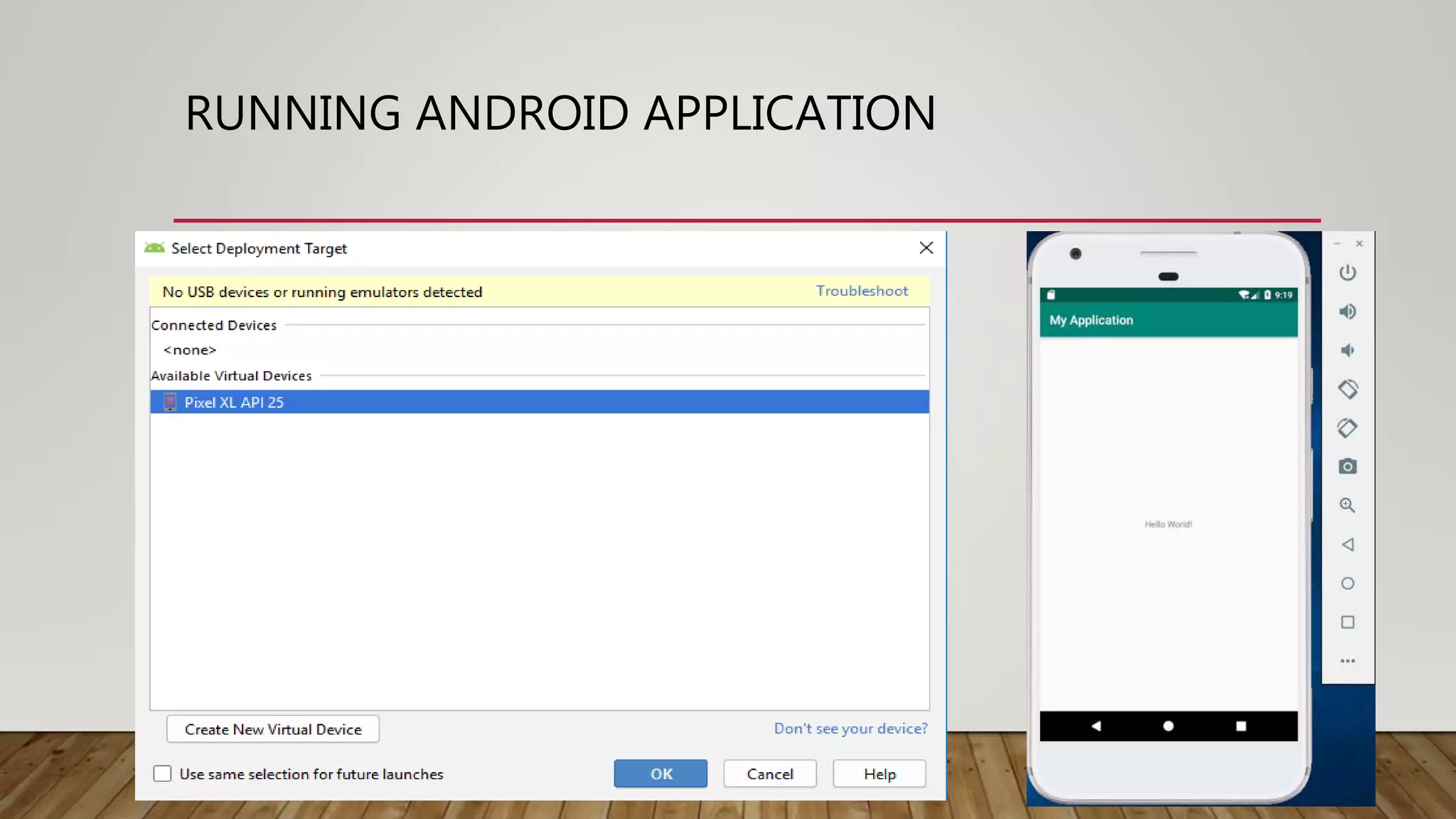RUNNING ANDROID APPLICATION
 
