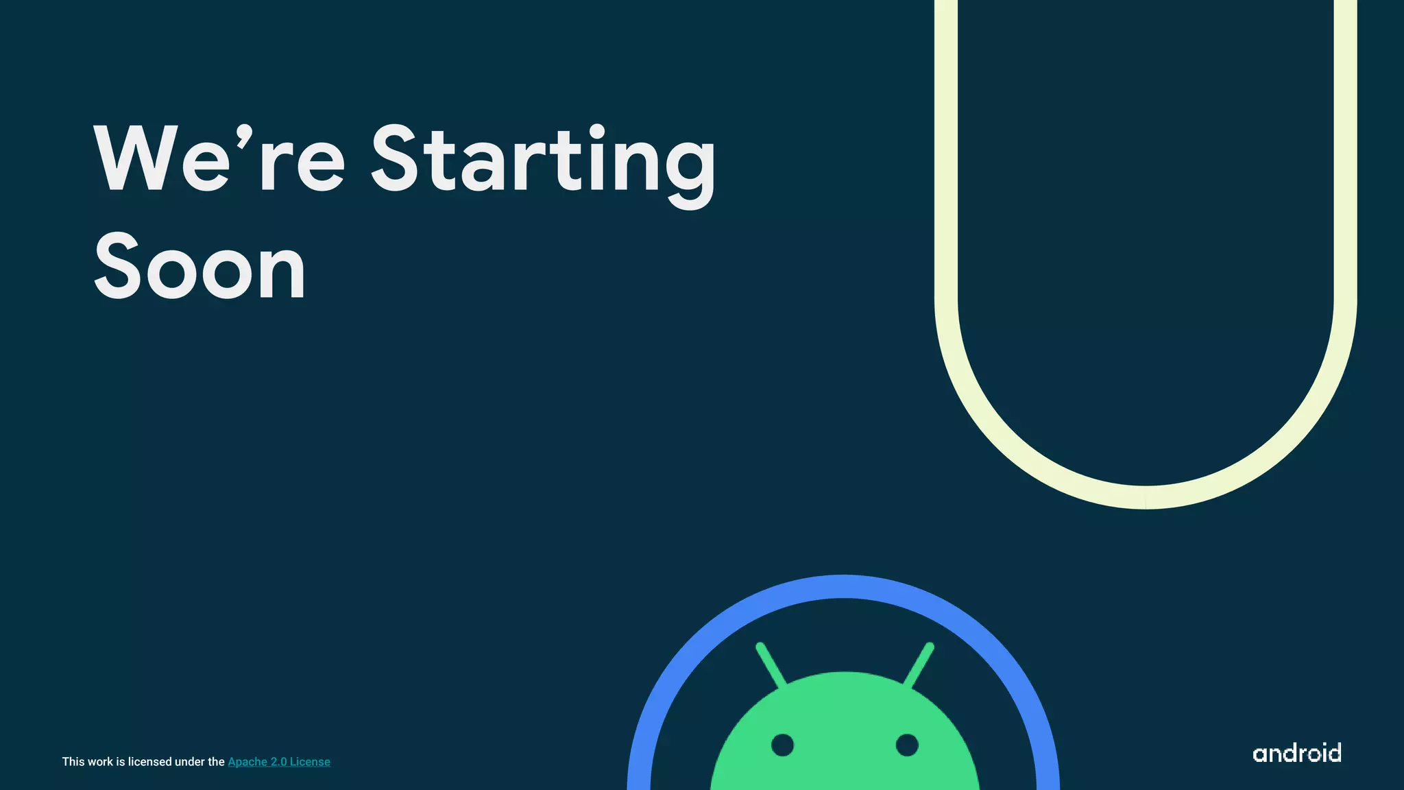 This work is licensed under the Apache 2.0 License
We’re Starting
Soon
 