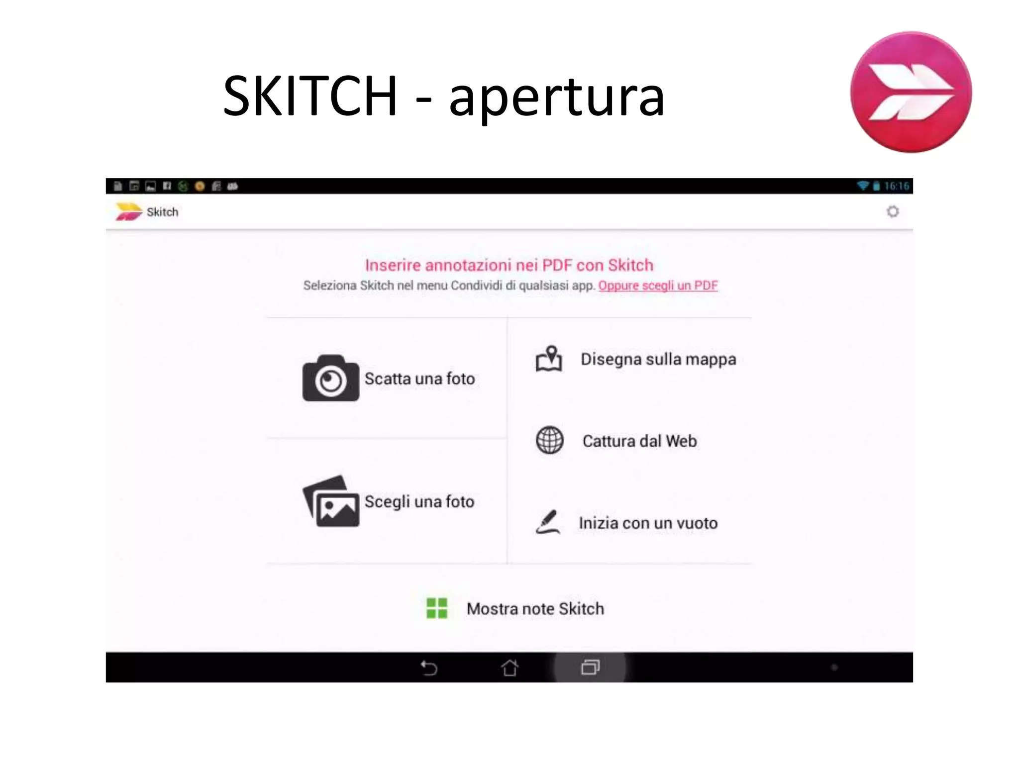 SKITCH - apertura
 