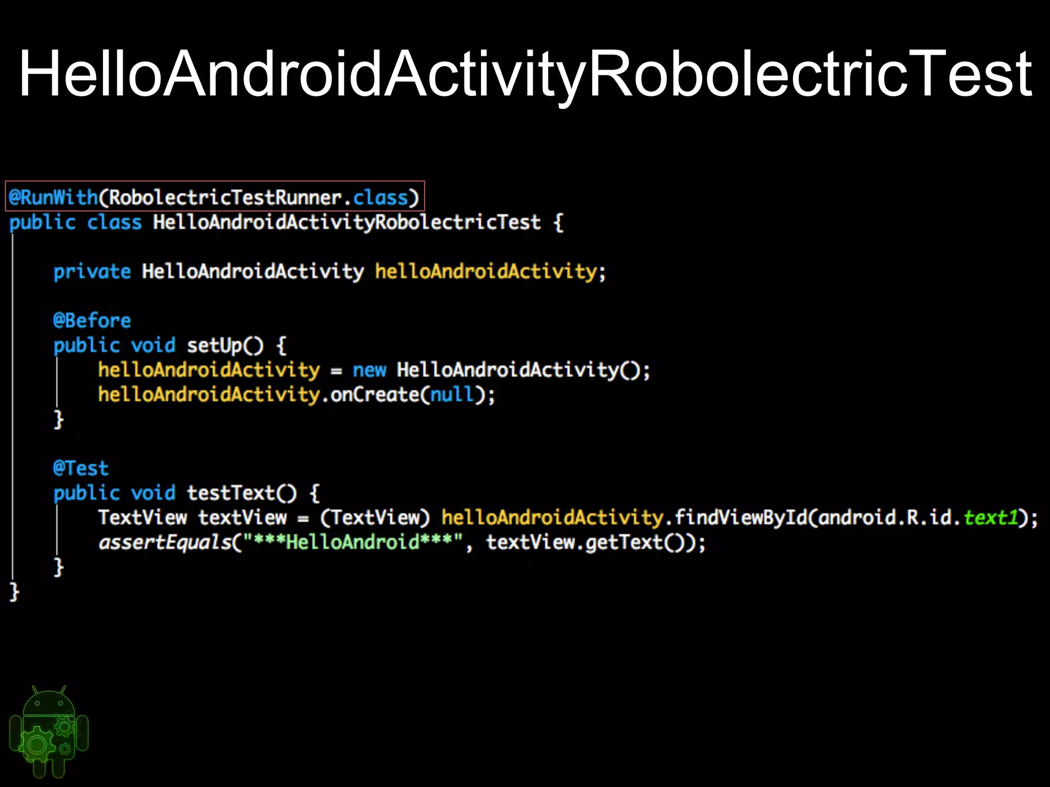 HelloAndroidActivityRobolectricTest
 
