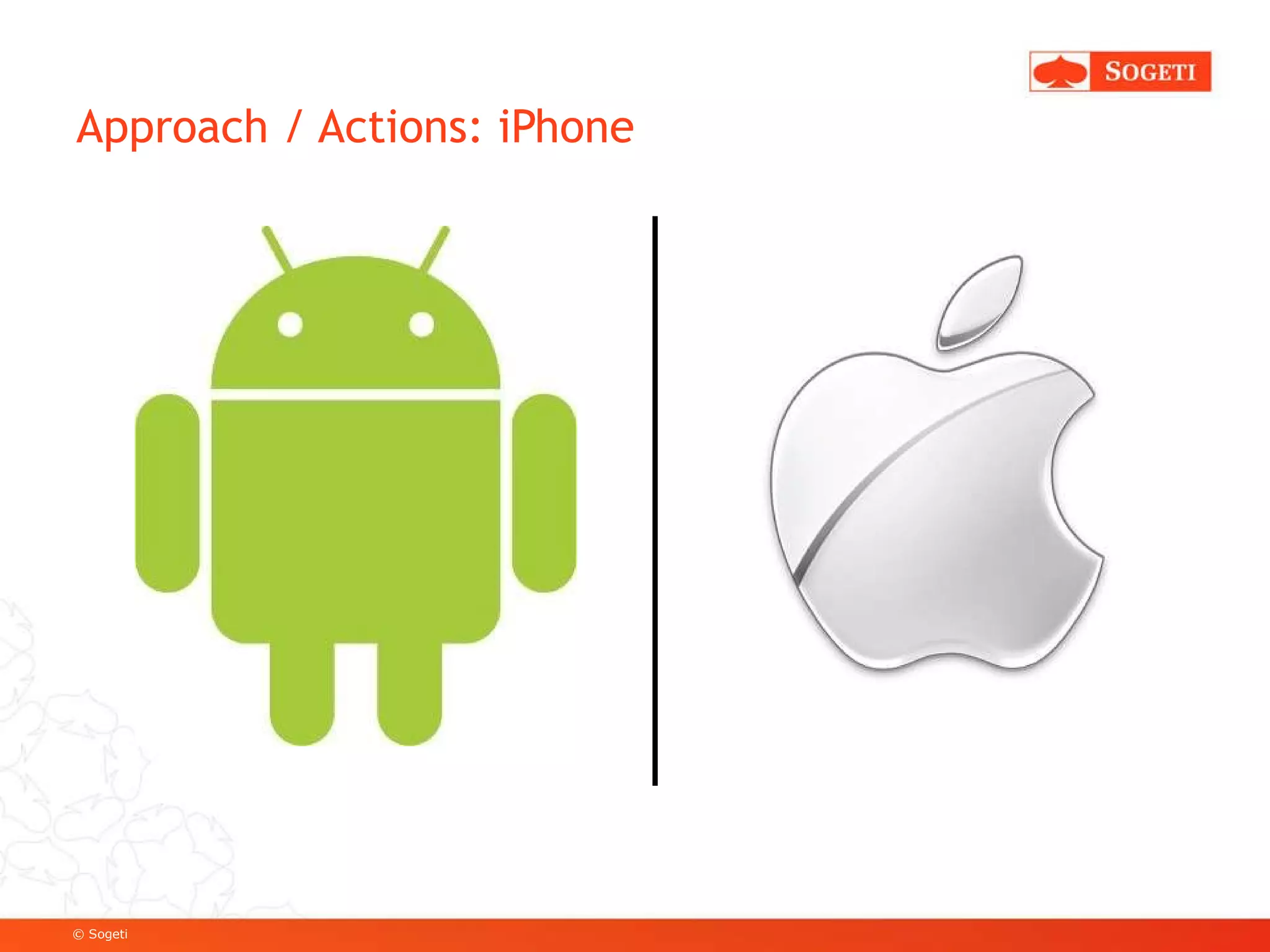 Approach / Actions: iPhone 