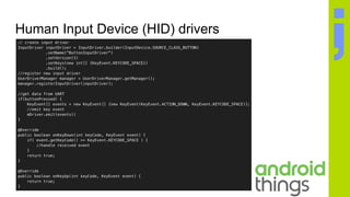 Human Input Device (HID) drivers
 