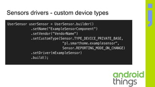 Sensors drivers - custom device types
 