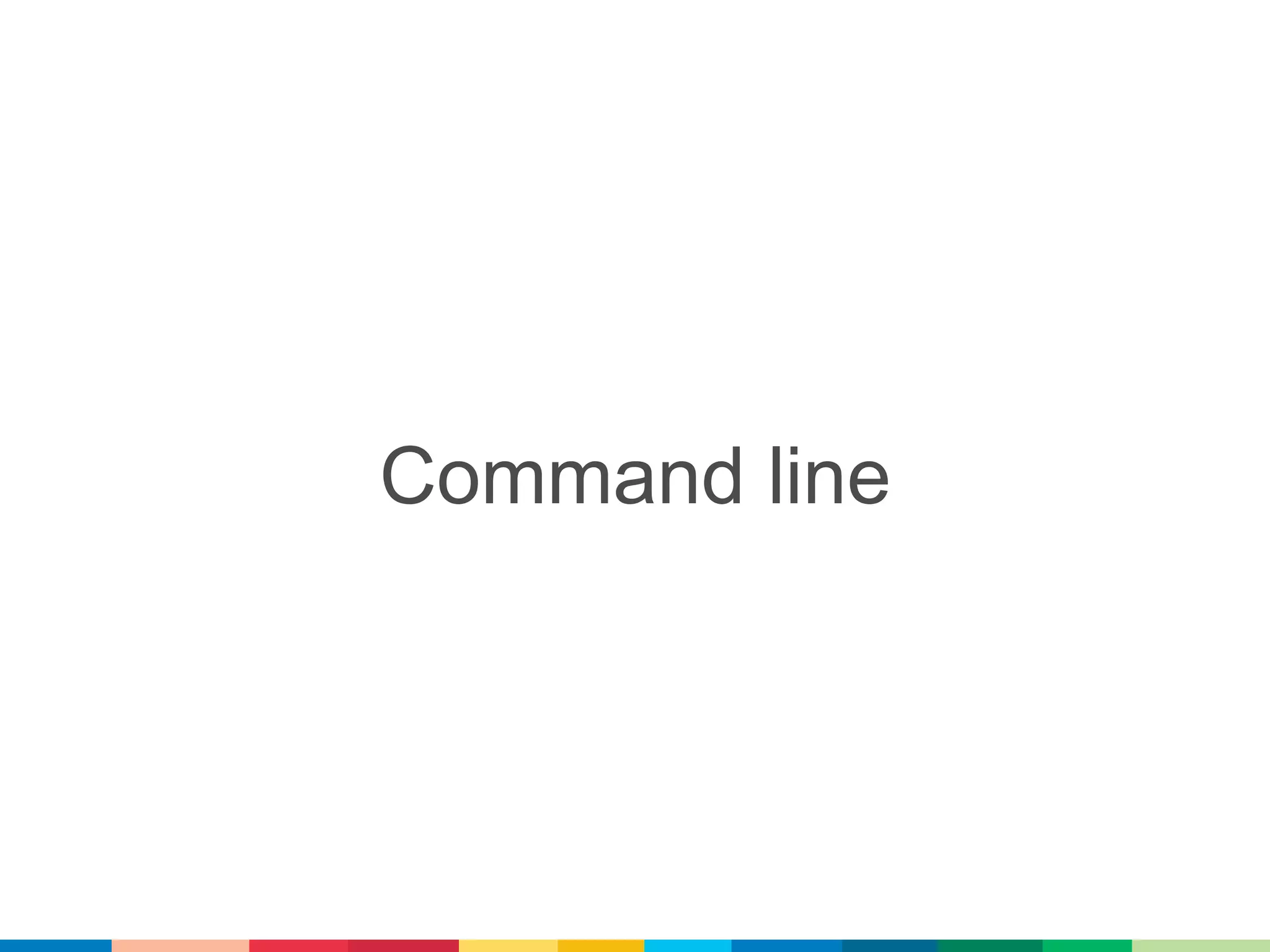 Command line
 
