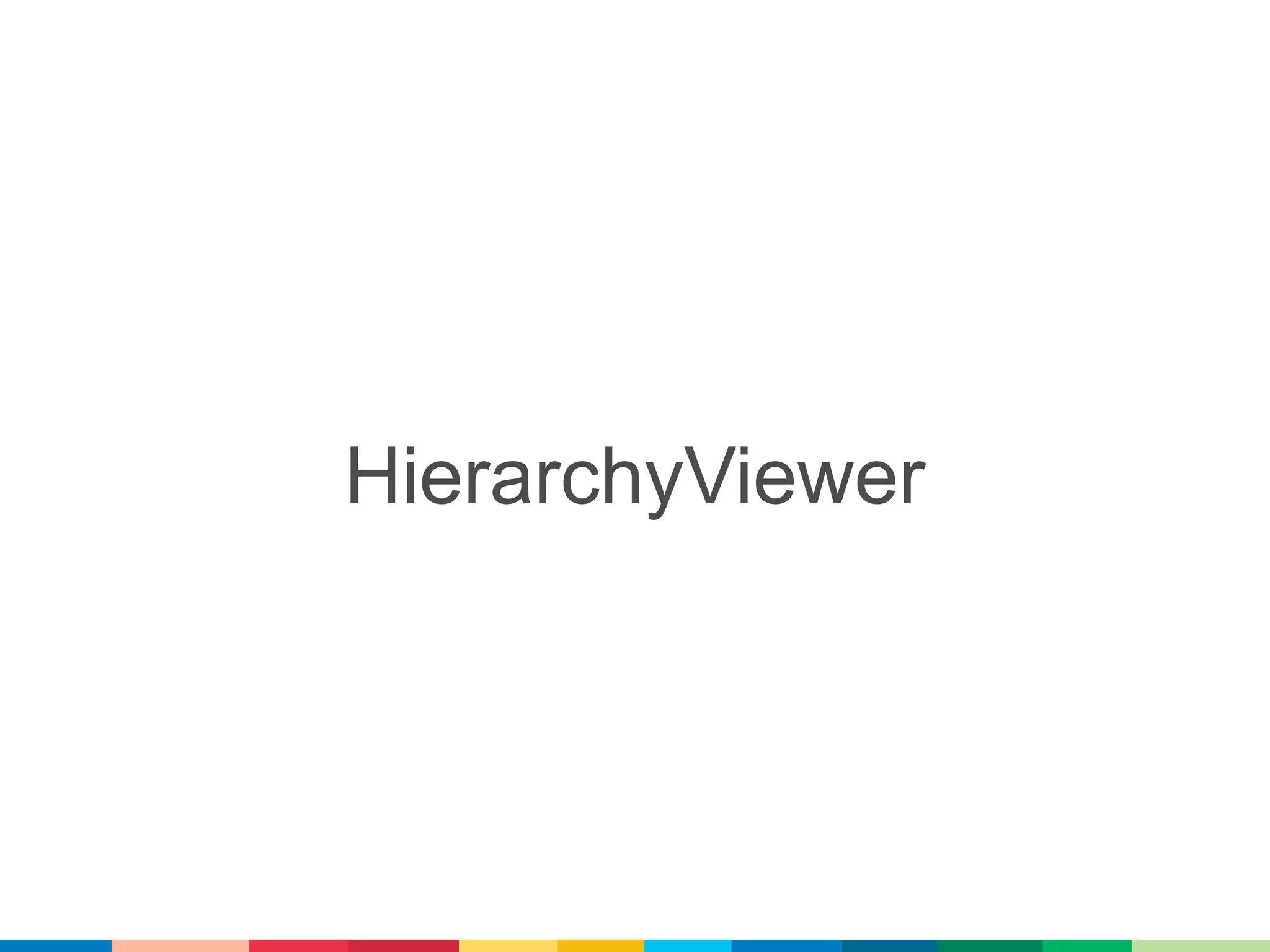 HierarchyViewer
 