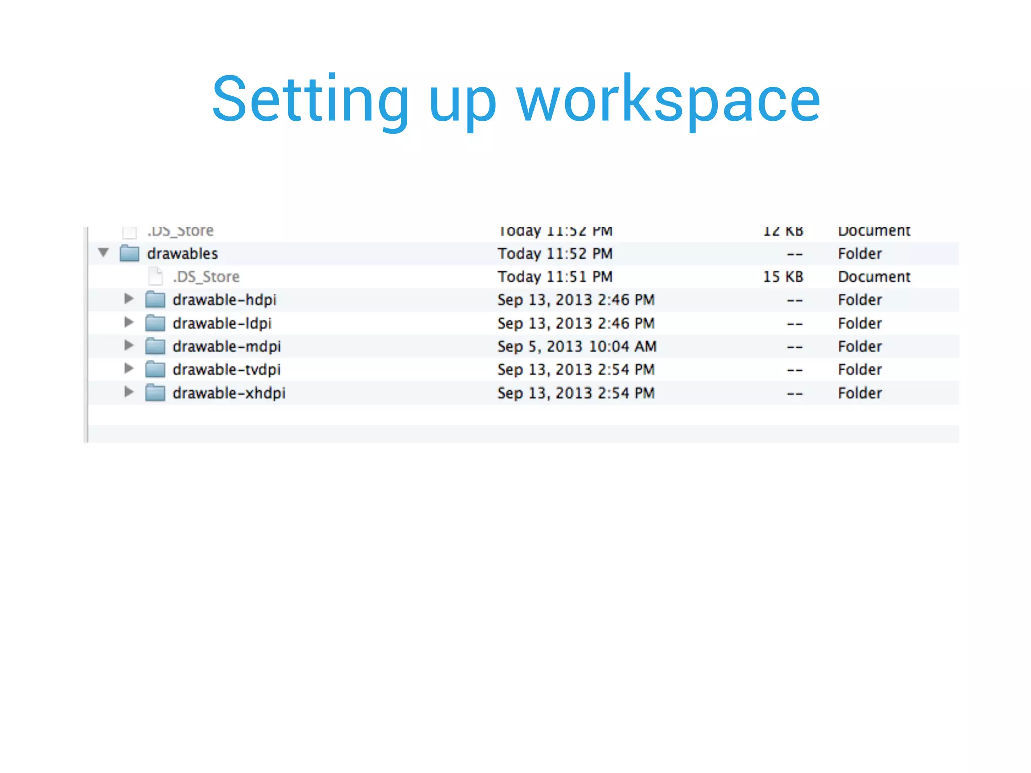 Setting up workspace
 