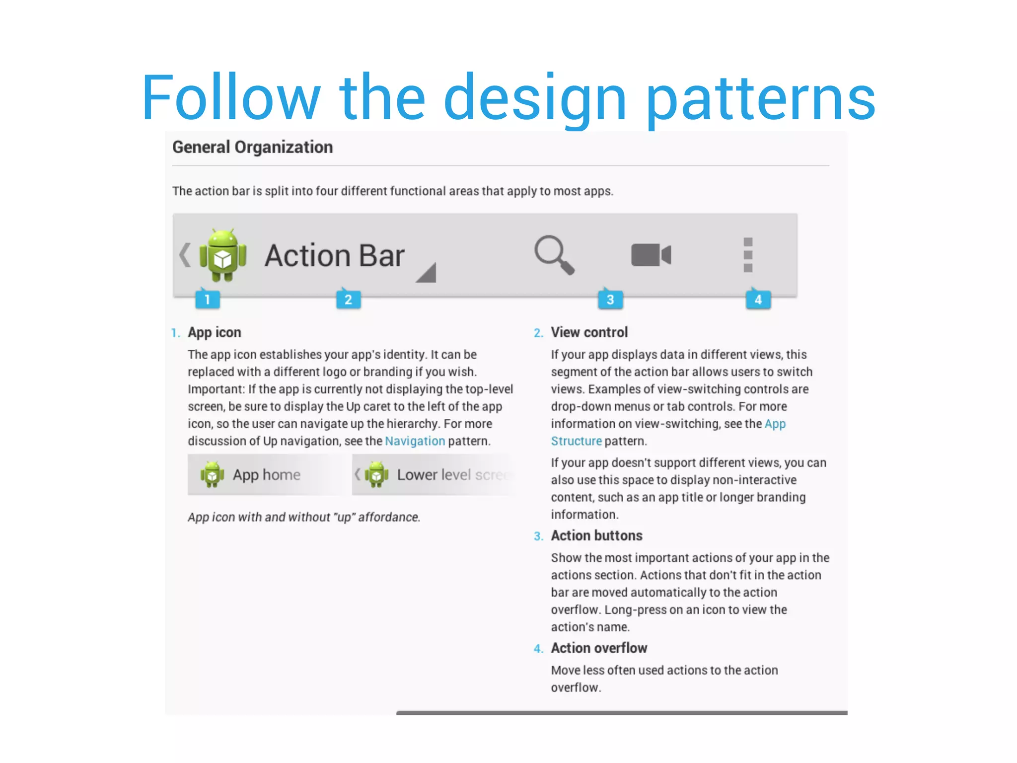 Follow the design patterns
 