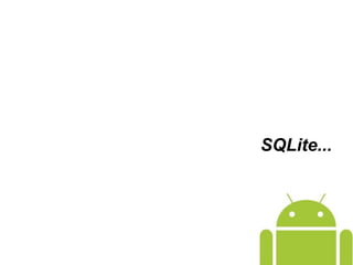 SQLite...
 