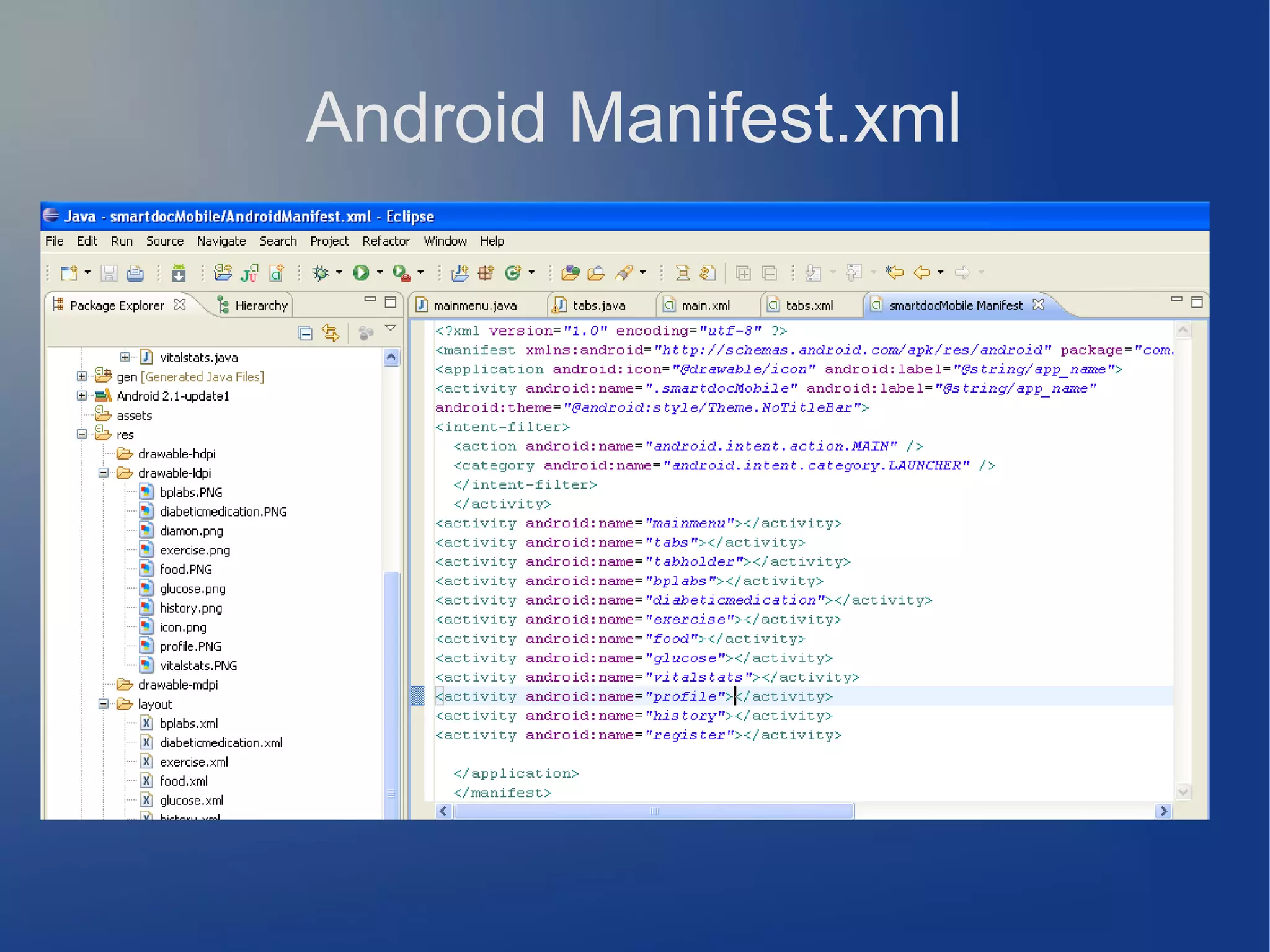 Android Manifest.xml

 