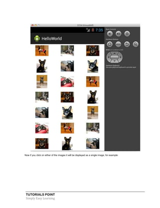TUTORIALS POINT
Simply Easy Learning
Now if you click on either of the images it will be displayed as a single image, for example:
 