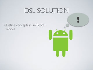 Android tutorial - Xtext slides