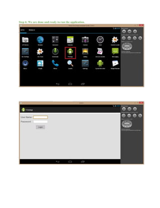 Step 6: We are done and ready to run the application.
 