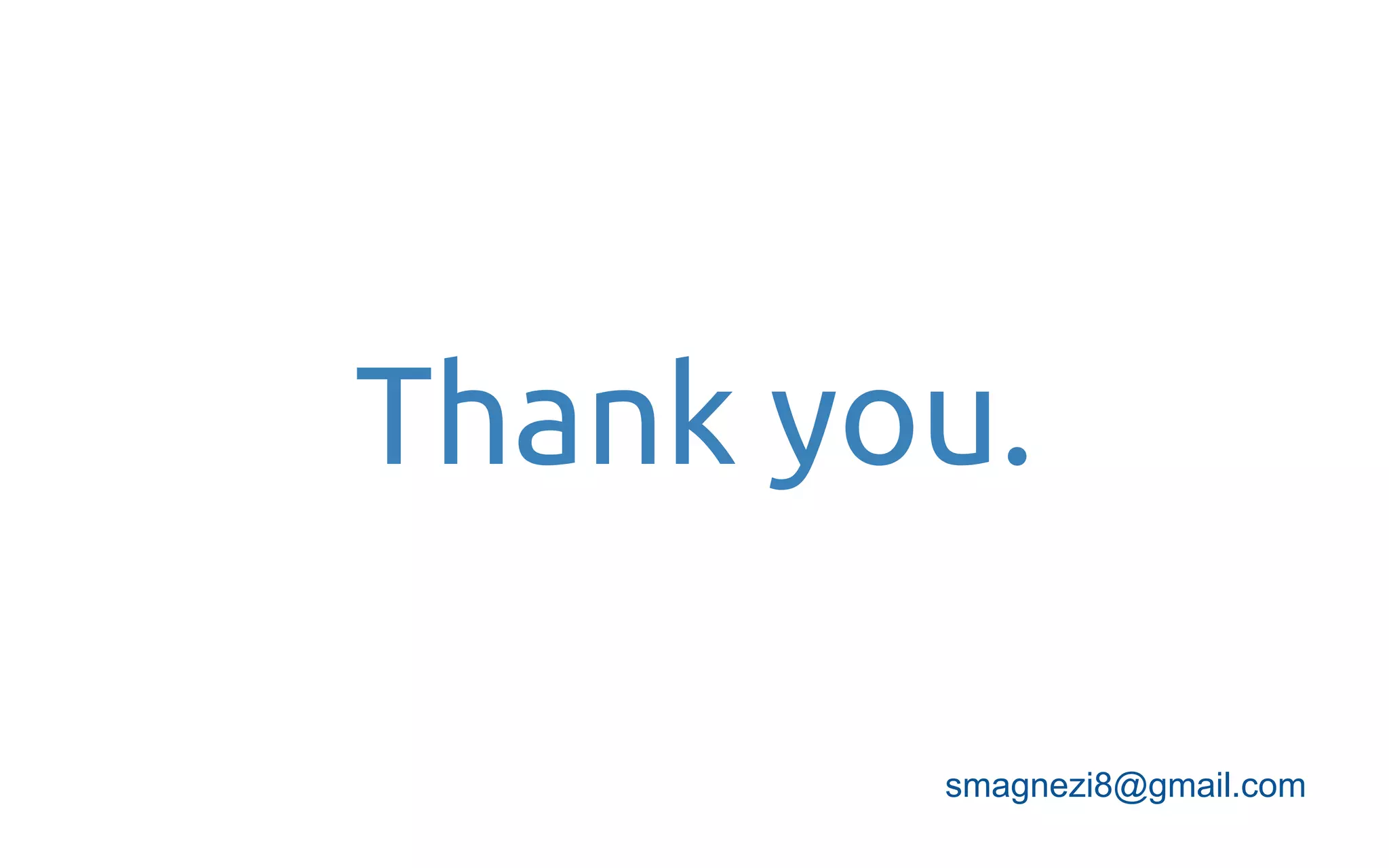 smagnezi8@gmail.com
Thank you.
 