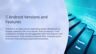 Android version & Features with release dates | PPTX