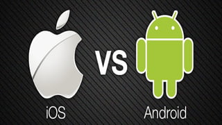 Android vs iOS | PPT