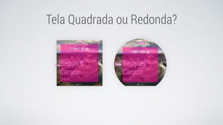 Tela Quadrada ou Redonda?
 