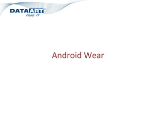 Android Wear
 