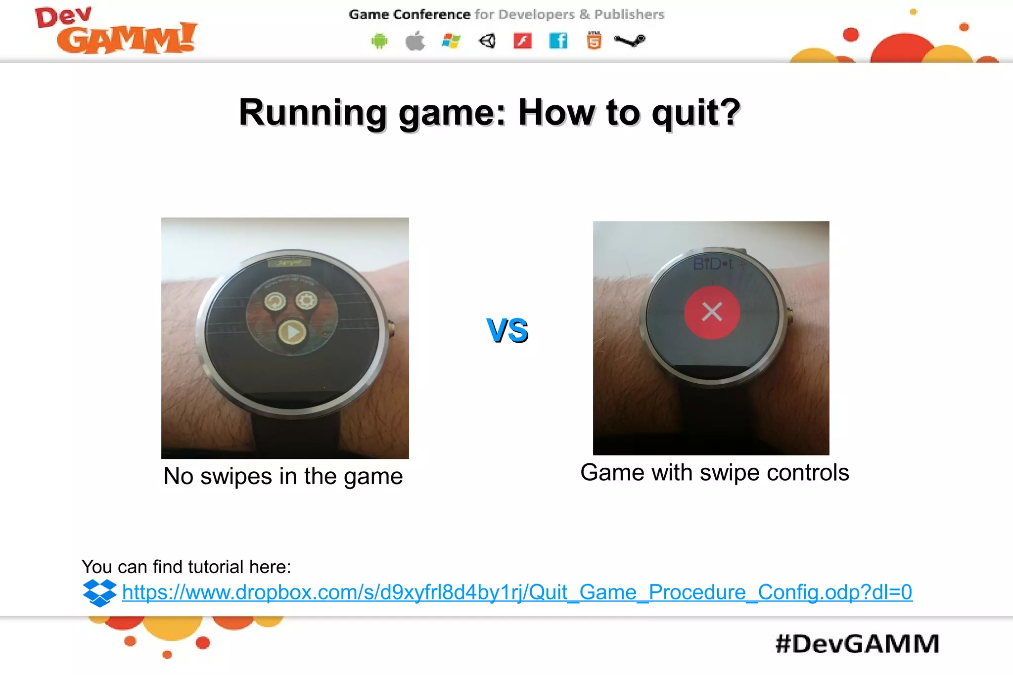 Running game: How to quit?Running game: How to quit?
VSVS
No swipes in the game Game with swipe controls
https://www.dropbox.com/s/d9xyfrl8d4by1rj/Quit_Game_Procedure_Config.odp?dl=0
You can find tutorial here:
 