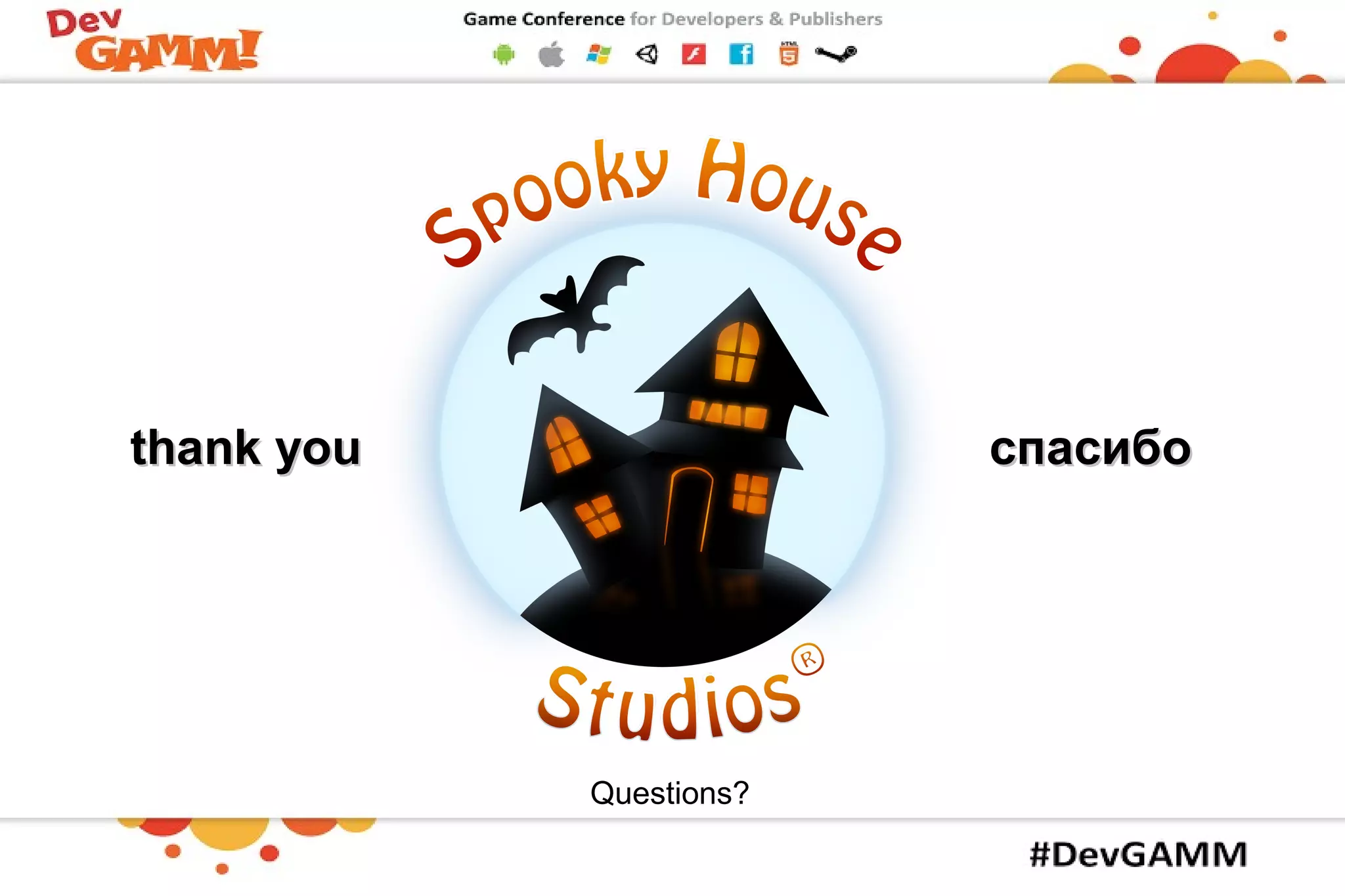 thank youthank you
Questions?
спасибоспасибо
 