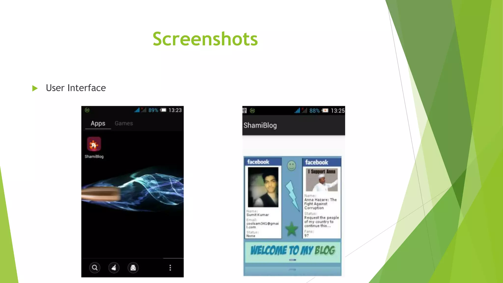 Screenshots
 User Interface
 