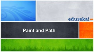 Paint and Path
 
