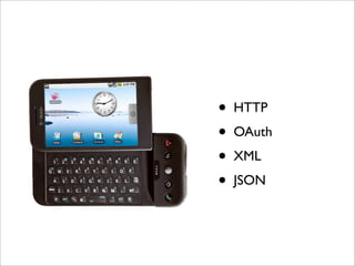 Web Services and Android - OSSPAC 2009