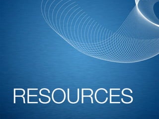 RESOURCES
 