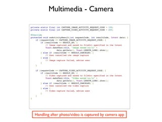 Multimedia - MediaPlayer




MediaPlayer mediaPlayer = MediaPlayer.create(context, R.raw.sound_file_1);
mediaPlayer.start(...