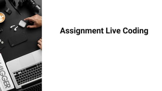 Assignment Live Coding
 