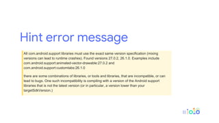 Hint error message
All com.android.support libraries must use the exact same version specification (mixing
versions can lead to runtime crashes). Found versions 27.0.2, 26.1.0. Examples include
com.android.support:animated-vector-drawable:27.0.2 and
com.android.support:customtabs:26.1.0
there are some combinations of libraries, or tools and libraries, that are incompatible, or can
lead to bugs. One such incompatibility is compiling with a version of the Android support
libraries that is not the latest version (or in particular, a version lower than your
targetSdkVersion.)
 