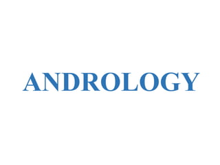 ANDROLOGY
 