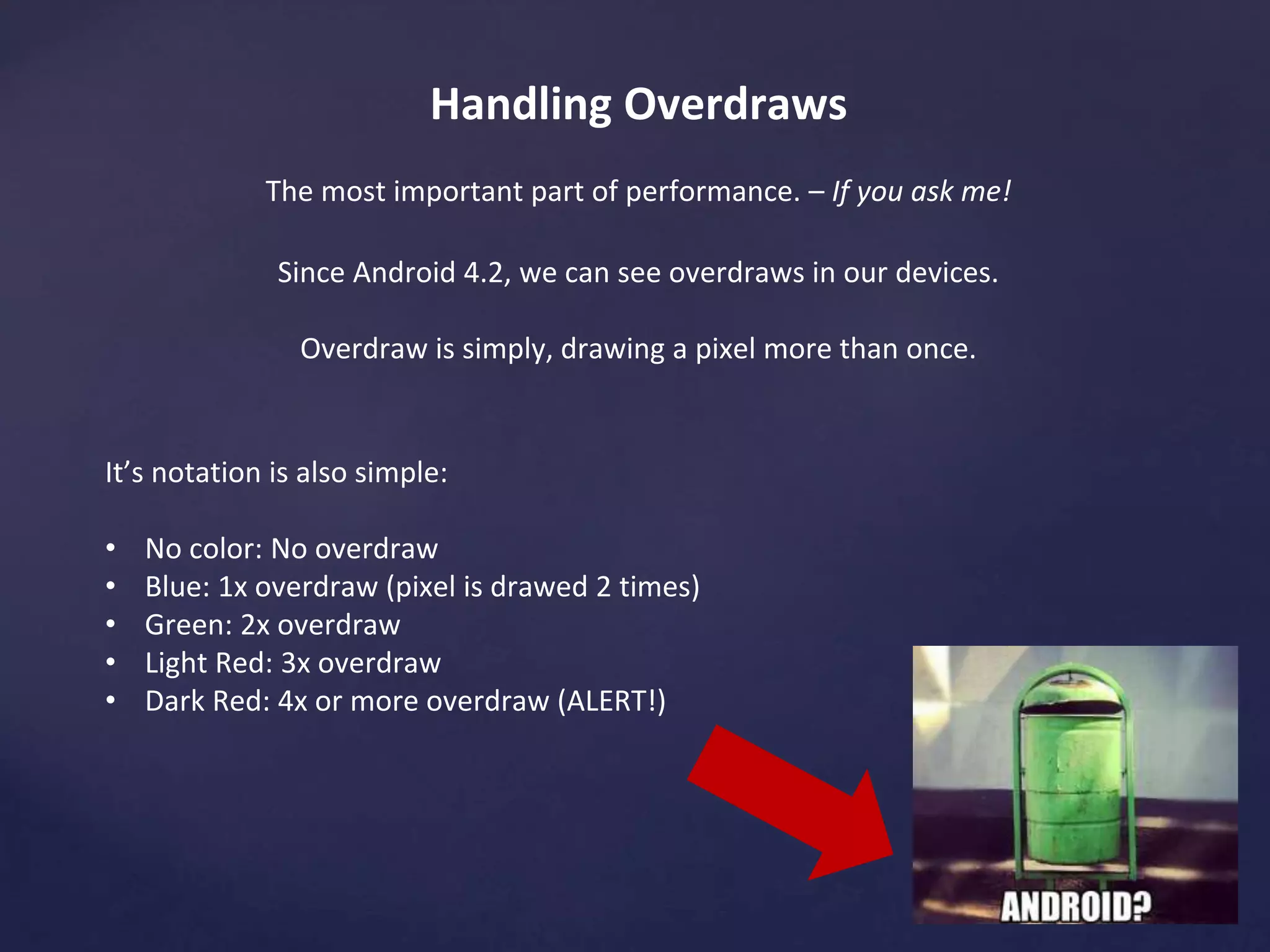 Use «Static» as Possible 
It is 15% - 20% faster! 
Static variables are initialized only once , at the start of 
the execution. 
And also use «static final» for your constants 
 