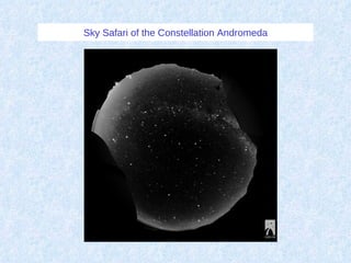 Sky Safari of the Constellation Andromeda 
