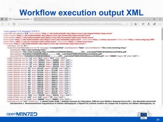 34
Workflow execution output XML
This is where the footer goes
 
