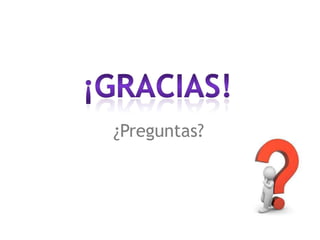 ¿Preguntas?
 