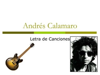 Andrés Calamaro Letra de Canciones 