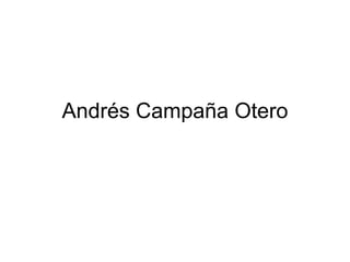 Andrés Campaña Otero 
