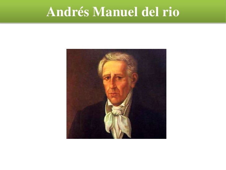 Andrés Manuel del Río Alchetron The Free Social Encyclopedia