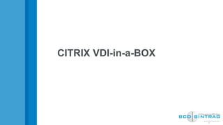 CITRIX VDI-in-a-BOX
 