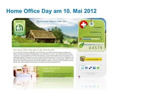 Home Office Day am 10. Mai 2012
 
