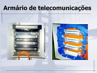 Armário de telecomunicações 