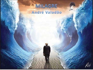 André Valadão - Milagre